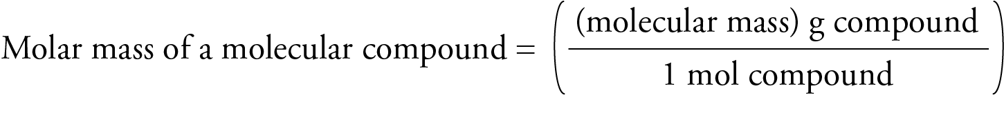 Image showing the general form of the molar mass of a molecular compoound. It is the molecular mass in grams for the compound over 1 mole of the compound.